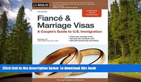 FREE [PDF] FiancÃ© and Marriage Visas: A Couple s Guide to U.S. Immigration (Fiance and Marriage