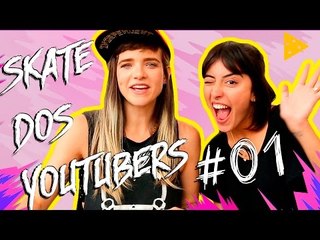 MAJU TRINDADE NO SKATE DOS YOUTUBERS #1 | KAREN JONZ
