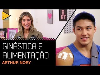 ARTHUR NORY: GINÁSTICA, ENERGIA E ALIMENTAÇÃO
