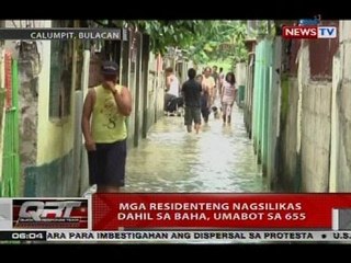 QRT: Mga residenteng nagsilikas dahil sa baha, umabot sa 655