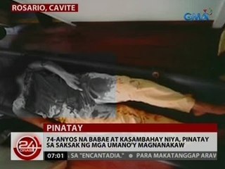 24 Oras: 74-anyos na babae at kasambahay niya, pinatay sa saksak ng mga umano'y magnanakaw