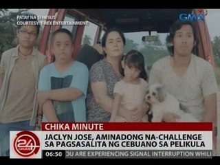24 Oras: Jaclyn Jose, aminadong na-challenge sa pagsasalita ng Cebuano sa pelikula
