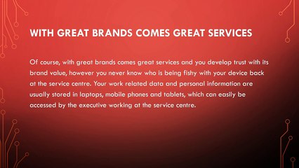 Importance of Finding Trustworthy Services for Your Electronic Devices