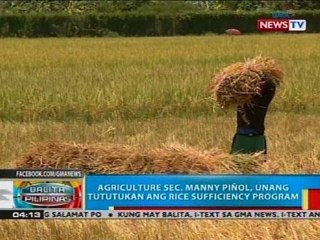 Agriculture Sec. Manny Piñol, unang tututukan ang rice sufficiency program