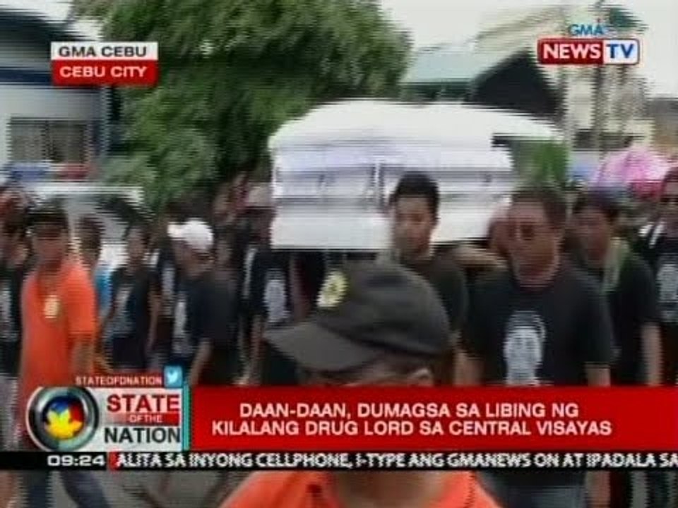 SONA: Daan-daan, dumagsa sa libing ng kilalang drug lord sa Central Visayas