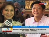 BT: Marcos, maghahain ng election protest sa Korte Suprema