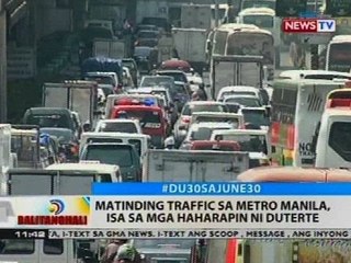 BT: Matinding traffic sa Metro Manila, isa sa mga haharapin ni Duterte