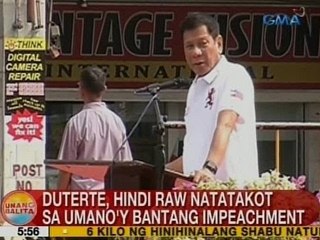 UB: Duterte, hindi raw natatakot sa umano'y bantang impeachment