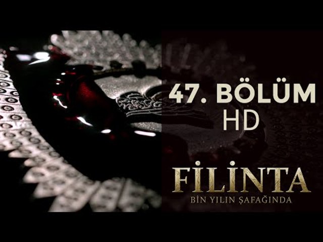 Filinta 47. Bölüm (1080p HD)