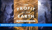 PDF  The Profit of the Earth: The Global Seeds of American Agriculture Courtney Fullilove Full Book