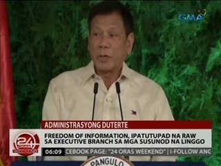 24 Oras: Freedom of information, ipatutupad na raw sa executive branch sa mga susunod na linggo