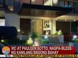 UB: Vic at Pauleen Sotto, nagpa-bless ng kanilang bagong bahay