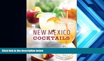 Read Online New Mexico Cocktails: Recipe Cards (Postcards of America) Greg Mays Full Book