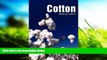 Read Online Cotton (Textiles That Changed the World) Beverly Lemire For Kindle