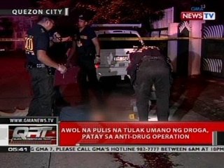 QRT: AWOL na pulis na tulak umano ng droga, patay sa anti-drug operaiton