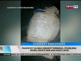 Download Video: Pagpatay sa umano'y kriminal, posibleng iisang grupo raw ang nasa likod