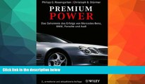 Read Online Premium Power: Das Geheimnis Des Erfolgs Von Mercedes-Benz, BMW, Porsche Und Audi