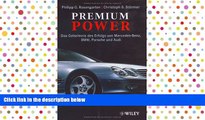 Download [PDF]  Premium Power: Das Geheimnis Des Erfolgs Von Mercedes-Benz, BMW, Porsche Und Audi