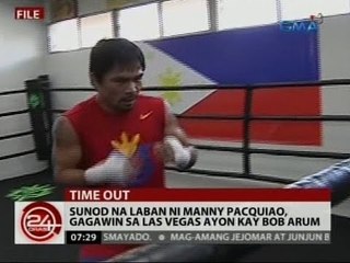 24 Oras: Susunod na laban ni Manny Pacquiao, gagawin sa Las Vegas ayon kay Bob Arum