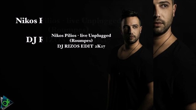 Νίκος Πήλιος - Live Unplugged (Ρούμπες) (Dj Rizos Edit 2K17)