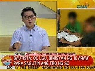 UB: Mayor Bautista: QC LGU, binigyan ng 10 araw para sagutin ang TRO ng SC