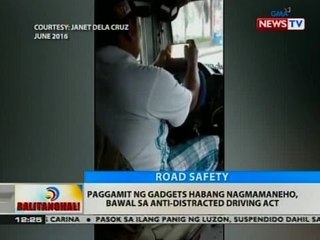 BT: Paggamit ng gadgets habang nagmamaneho, bawal sa anti-distracted driving act