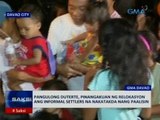 SAKSI: Pang. Duterte, pinangakuan ng relokasyon ang informal settlers na nakatakda nang paalisin