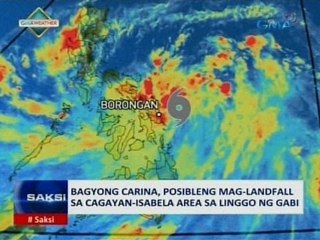 SAKSI: Bagyong Carina, posibleng mag-landfall sa Cagayan-Isabela sa Linggo ng gabi