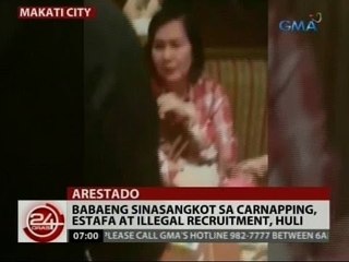 24 Oras: Babaeng sinasangkot sa carnapping, estafa at illegal recruitment, huli