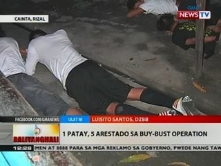 BT: 1 patay, 5 arestado sa buy-bust operation