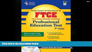 PDF  FTCE Professional Education w/CD 4th Ed.: 4th Edition (FTCE Teacher Certification Test Prep)