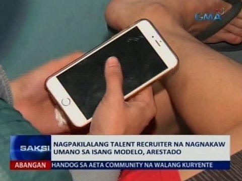 SAKSI: Nagpakilalang talent recruiter na nagnakaw umano sa 1 modelo, arestado