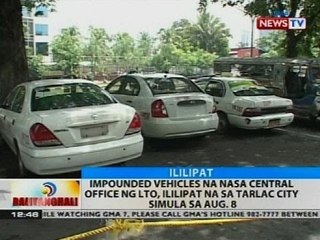 Impounded vehicles na nasa central office ng LTO, ililipat na sa Tarlac City, simula sa Aug. 8