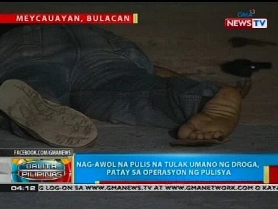 BP: Nag-awol na pulis na tulak umano ng droga, patay sa operasyon ng pulisya