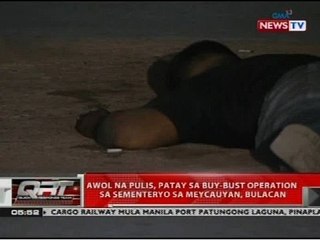 AWOL na pulis, patay sa buy-bust operation sa sementeryo sa Meycauyan, Bulacan