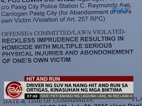 24 Oras: Driver ng SUV na nang-hit and run sa Ortigas, kinasuhan ng mga biktima