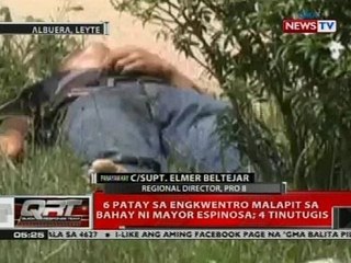 6 patay sa engkwentro malapit sa bahay ni Mayor Espinosa; 4 tinutugis