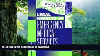 Free [PDF] Download Legal Aspects of Emergency Medical Services, 1e Bruce M. Cohn JD  EMT-CC