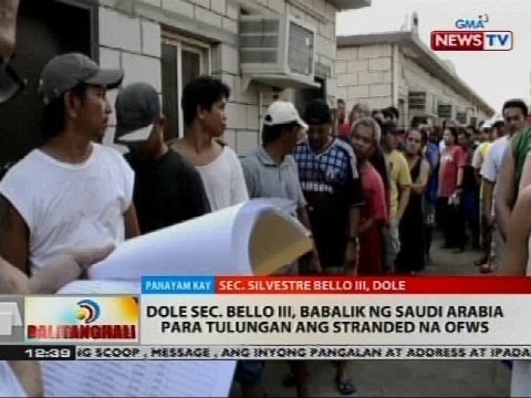 Dole Sec. Bello III, babalik ng Saudi Arabia para tulungan ang stranded na OFWs