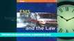 EBOOK ONLINE EMS And The Law American Academy of Orthopaedic Surgeons (AAOS) BOOK ONLINE