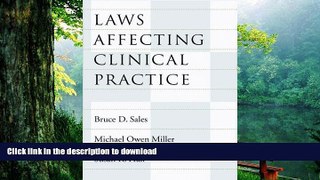 READ book  Laws Affecting Clinical Practice (Law and Public Policy) Bruce Dennis Sales Ph.D.