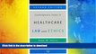 READ book  Contemporary Issues in Healthcare Law and Ethics, Second Edition Dean M. Harris