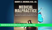 READ book  Medical Malpractice-A Physician s Guide to Navigating the Minefield of Medical