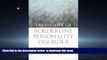 FREE [DOWNLOAD] Treatment of Borderline Personality Disorder: A Guide to Evidence-Based Practice