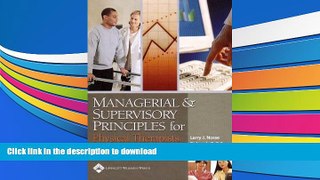 Free [PDF] Download Managerial and Supervisory Principles for Physical Therapists Larry J. Nosse
