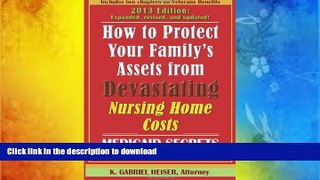 Free [PDF] Download How to Protect Your Family s Assets from Devastating Nursing Home Costs: