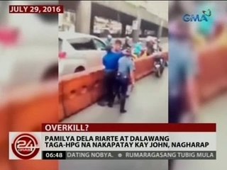 24 Oras: Pamilya Dela Riarte at dalawang taga-HPG na nakapatay kay John, nagharap