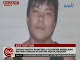 Exclusive: Dating varsity basketball player na inireklamo ng pang-aabuso ng dating nobya, nadakip
