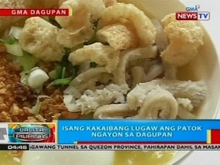 Isang kakaibang lugaw ang patok ngayon sa Dagupan