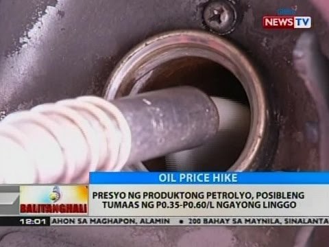 BT: Presyo ng produktong petrolyo, posibleng tumaas ng P0.35-P0.60/L ngayong linggo